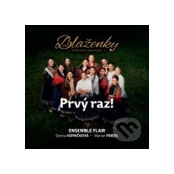 Prvý raz! - Blaženky