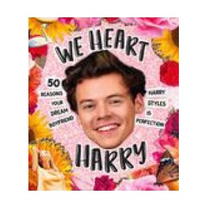 We Heart Harry Special Edition: 50 Reasons Your Dream Boyfriend Harry Styles Is Perfection | Oliver, Billie (2022)