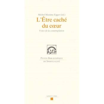 L'Être caché du coeur | Michel Maxime Egger