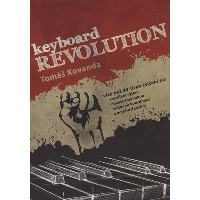 Keyboard Revolution Tomáš Kovanda cvičení pro současné hráče na klávesové nástroje