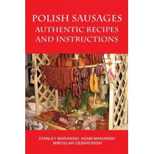 Polish Sausages, Authentic Recipes And Instructions Marianski StanleyPaperback