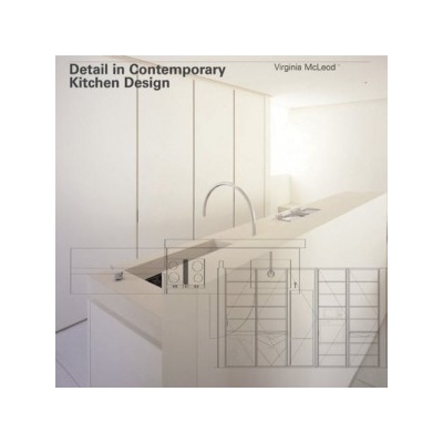 Detail in Contemporary Kitchen Design - Virginia McLeod