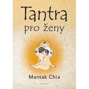 Tantra pro ženy - Mantak Chia