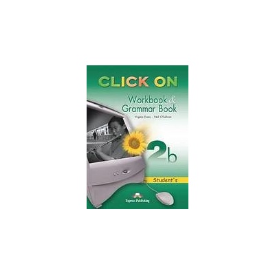Click On 2b - Student´s Workbook a Grammar Book Express Publishing