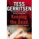 Keeping the Dead - Tess Gerritsen