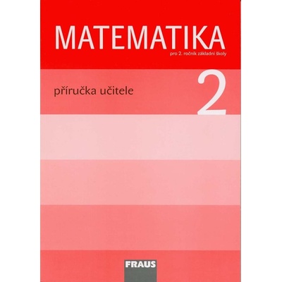 Matematika 2 pro ZŠ PU - Milan Hejný