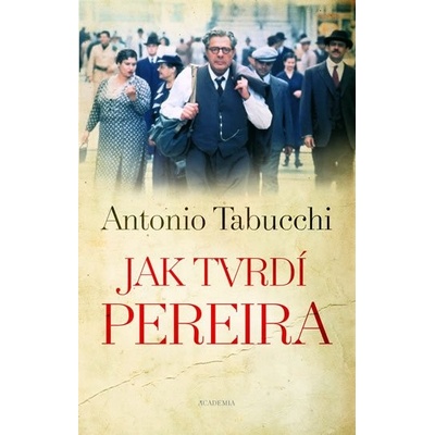 Jak tvrdí Pereira - Antonio Tabucchi