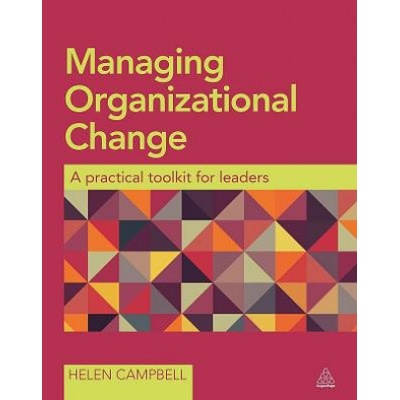 Managing Organizational Change Campbell Helena