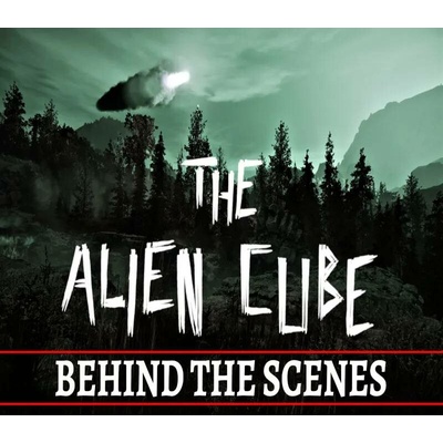The Alien Cube - Behind the scenes