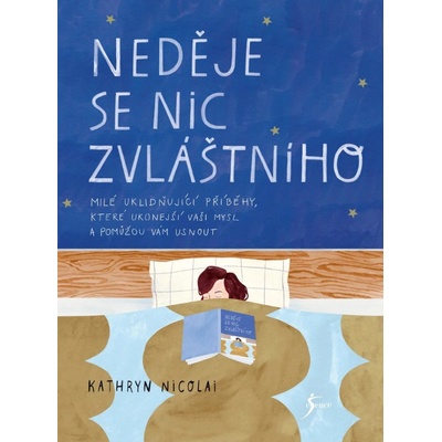 Neděje se nic zvláštního - Kathryn Nicolaiová