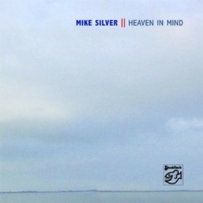 Silver Mike - Heaven In Mind CD