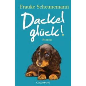 Dackelglück | Frauke Scheunemann (ISBN: 9783442205615)