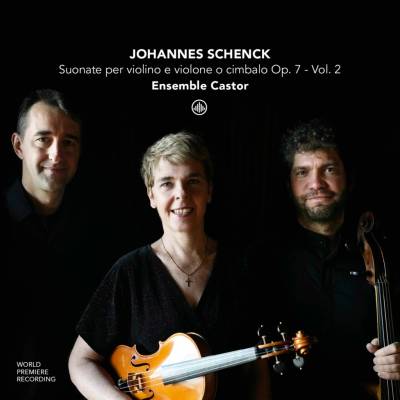 Ensemble Castor - JOHANNES SCHENCK: SUONATE PER VIOLINO E VIOLONE O CIMBALO OP. 7 - VOL. 2 CD
