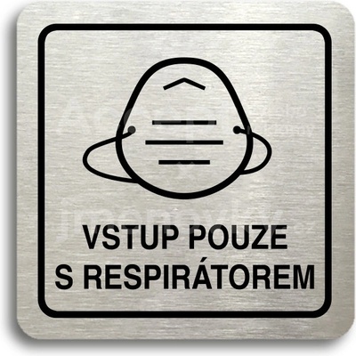 ACCEPT Piktogram vstup pouze s respirátorem IV - stříbrná tabulka - černý tisk