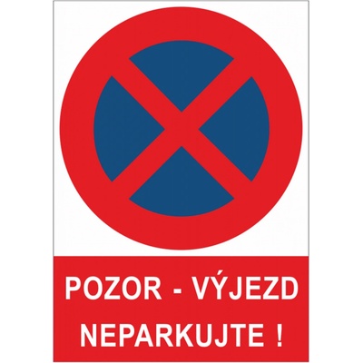 Bezpečnostní značky DP22 A4 plast Pozor výjezd, neparkovat – Zboží Dáma