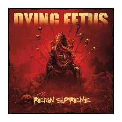 Dying Fetus - Reign Supreme CD