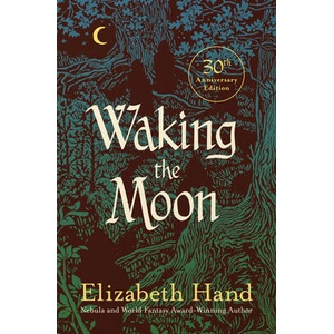 Waking the Moon | Hand, Elizabeth (ISBN: 9798337203201)