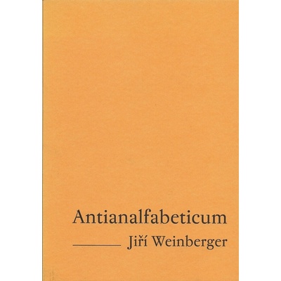 Antianalfabeticum - Jiří Weinberger
