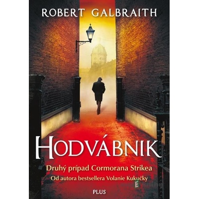 Cormoran Strike: Hodvábnik - J.K. Rowlingová, Robert Galbraith