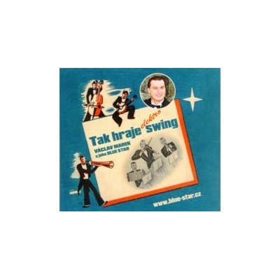 Marek Václav & Blue Star - Tak hraje elektro swing / Digipack CD
