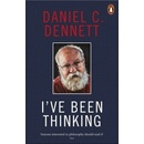 I've Been Thinking - Daniel C. Dennett