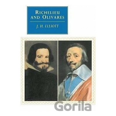 Richelieu and Olivares - John Huxtable Elliott