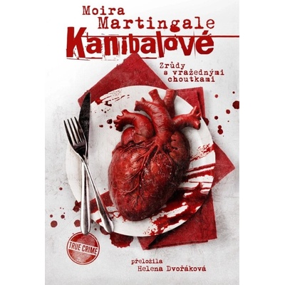 Kanibalové: Zrůdy s vražednými choutkami