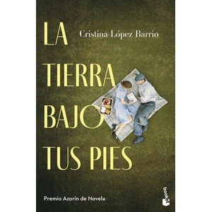 La tierra bajo tus pies | Cristina López Barrio (ISBN: 9788408303046)
