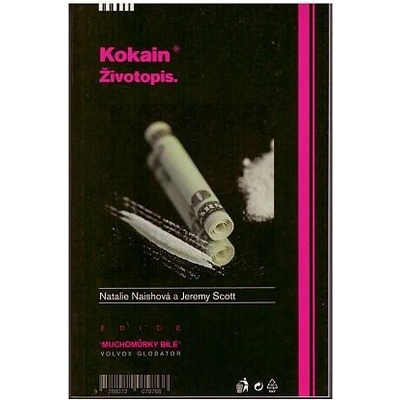 Kokain Životopis - Naishová N., Scott J.