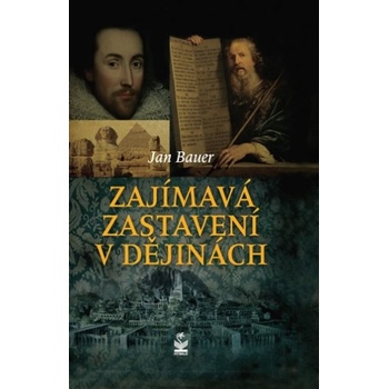 Zajímavá zastavení v dějinách - Jan Bauer