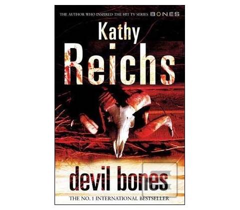 Devil Bones - Kathy Reichs