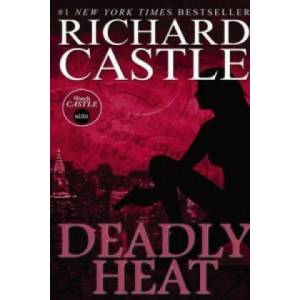 Nikki Heat Book Five - Deadly Heat: (2014)