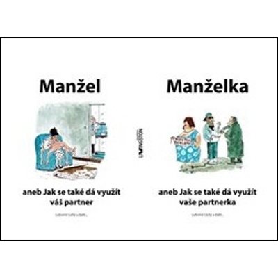 Manžel aneb Jak se také dá využít váš partner - Lubomír Lichý