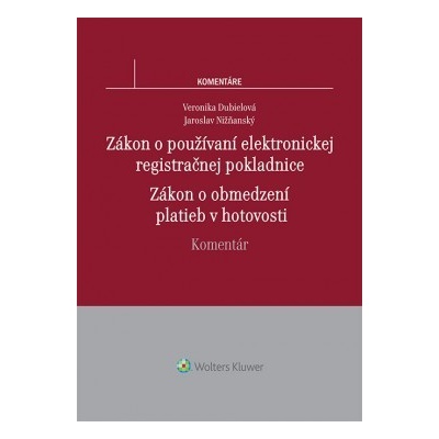 Zákon o používaní elektronickej registračnej pokladnice - Dubielová Veronika, Nižňanský Jaroslav