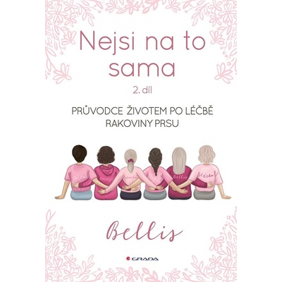 Nejsi na to sama 2 - Bellis