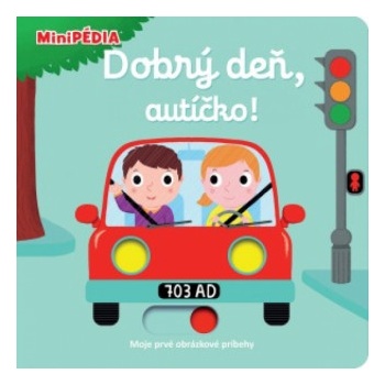 Dobrý deň, autíčko! | Nathalie Choux