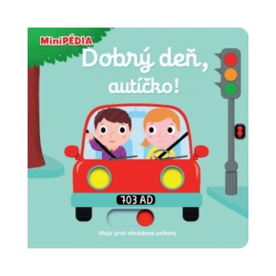 Dobrý deň, autíčko! | Nathalie Choux