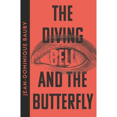 Diving-Bell and the Butterfly | Jean-Dominique Bauby