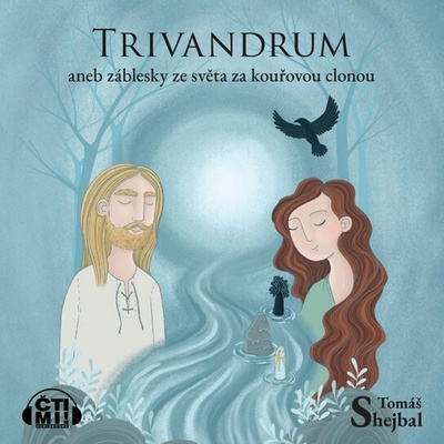 Trivandrum aneb Záblesky ze světa za kouřovou clonou