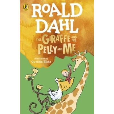 Giraffe and the Pelly and Me Dahl Roald