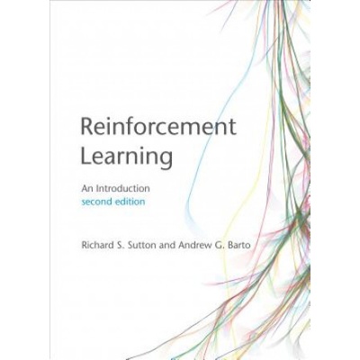 Reinforcement Learning - Andrew G. Barto, Richard S. Sutton
