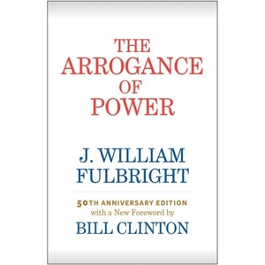 Arrogance of Power (ISBN: 9781682260692)