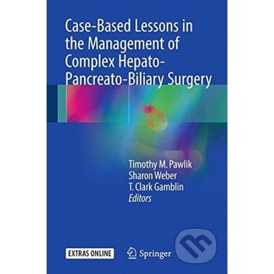 Case-Based Lessons in the Management of Complex Hepato-Pancreato-Biliary Surgery -