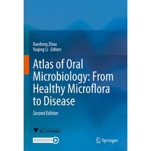 Atlas of Oral Microbiology: From Healthy Microflora to Disease | Yuqing Li, Xian Peng (ISBN: 9789811578984)