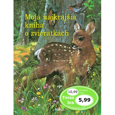 Moja najkrajšia knížka o zvieratkách