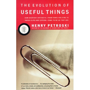 The Evolution of Useful Things | Henry Petroski (1994)