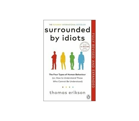 Surrounded by Idiots - Thomas Erikson