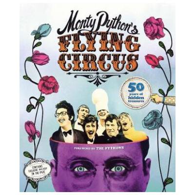 Monty Python's Flying Circus: 50 Years of Hidden Treasures
