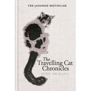 The Travelling Cat Chronicles and The Goodbye Cat (0000)