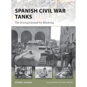 Spanish Civil War Tanks | Steven Zaloga (ISBN: 9781846035128)